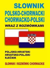 slownik-polsko-chorwacki-chorwacko-polski-z-rozmowkami-b-iext34526218.jpg