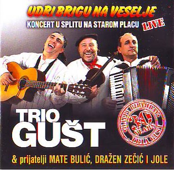 Trio Gušt - Udri brigu na veselje - 30 godina.jpg