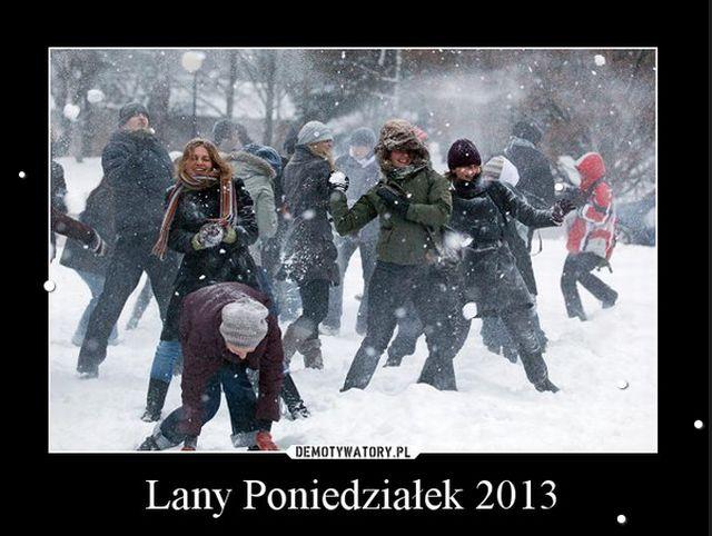 lany_poniedzialek_2013_demotywatory_640x0_rozmiar-niestandardowy.jpg