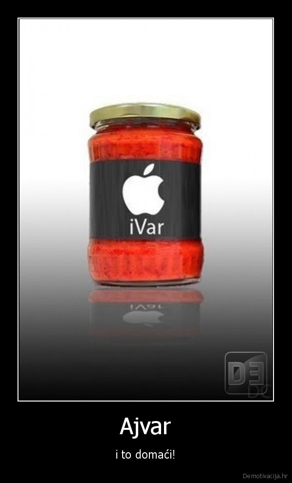 demotivacija.hr_Ajvar-i-to-domaci_13172055771.jpg